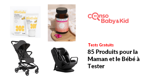 Tests de Produits ConsoBaby&Kid : 85 Produits pour la Maman et le Bébé à Tester