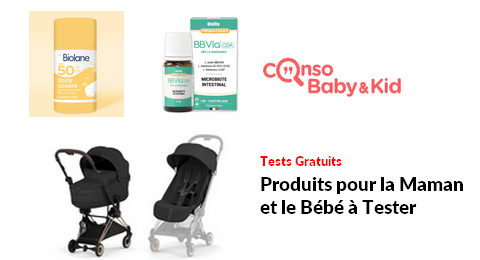 Tests Produits Consobaby&Kid : 71 Produits pour la Maman et le Bébé à Tester