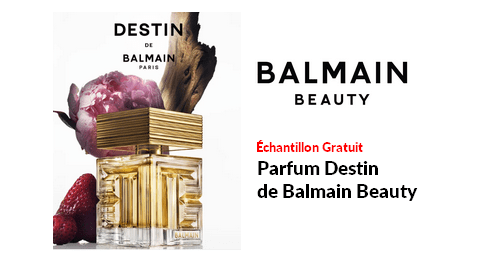 Échantillon Gratuit Eau de Parfum Destin de Balmain Beauty