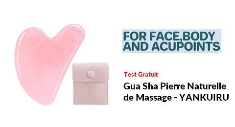 Test Produit YANKUIRUI : Gua Sha Pierre Naturelle de Massage