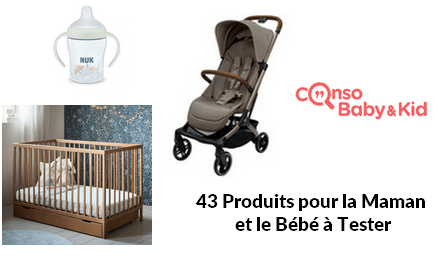 Tests Gratuits Consobaby&Kid 43 Produits pour la Maman à Tester