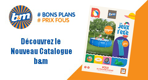 b&m Catalogue Spécial jeux de l&rsquo;été Valable jusqu&rsquo;au 13 mai 2026