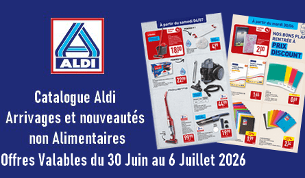 Aldi catalogue valable du 30 Juin au 6 Juillet 2026