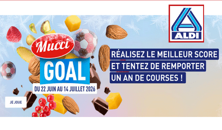 Grand Jeu Concours Aldi MUCCI GOAL 1 an de Courses à Gagner