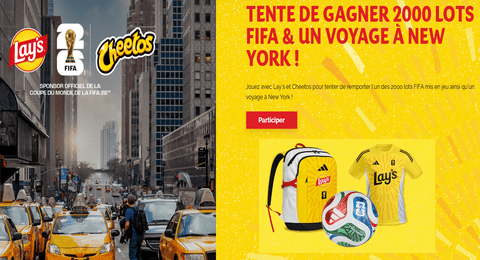 Grand Jeu Lay's Cheetos Coupe du Monde FIFA 26 1 Voyage à New york et 2000 Lots FIFA à Gagner