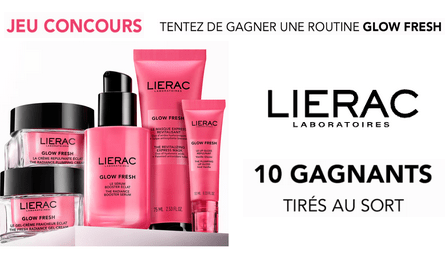 Jeu Concours Lierac Laboratoires 10 Routines de Soins GLOW FRESH Lierac à Gagner