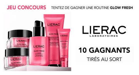 Jeu Concours Lierac Laboratoires 10 Routines de Soins GLOW FRESH Lierac à Gagner