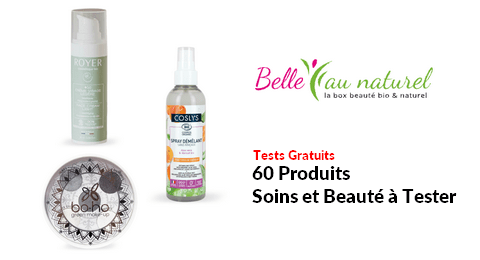 Tests Produits Belle au Naturel : 60 Produits soins et Beauté à Tester