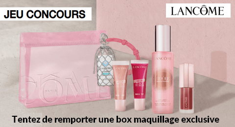 Grand Jeu LANCÔME une Box Maquillage LANCÔME à Gagner