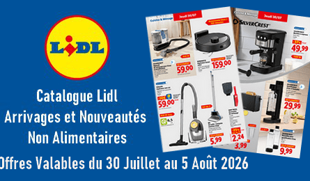 Lidl Catalogue Valable du 30 Juillet au 5 Août 2026 Arrivages et Nouveautés non Alimentaires