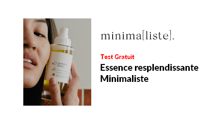 Test Produit Minimaliste Essence resplendissante Minimaliste