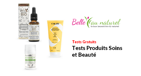 Tests Produits Belle au Naturel : 60 Produits Soins et Beauté à Tester