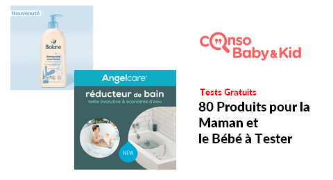 Tests Produits Consobaby&kid : 80 Produits pour la Maman et le Bébé à Tester