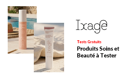 Tests Produits Ixage Produits Soins et Beauté à Tester