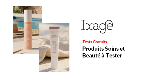 Tests Produits Ixage : Produits Soins et Beauté à Tester