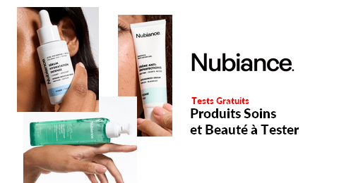 Tests Produits Nubiance : Produits Soins et Beauté à Tester