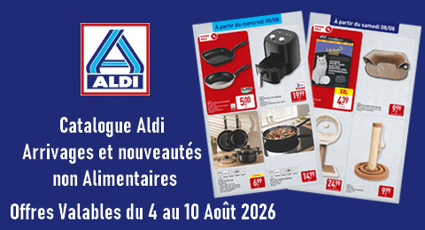 Catalogue Aldi valable du 4 au 10 Août 2026 Arrivages et Nouveautés non Alimentaires