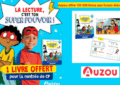Auzou Opération Livres Gratuits Heros du CP 100.000 Livres Offerts