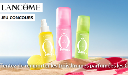 Concours Lancôme tenter de remporter les trois brumes parfumées les Ô