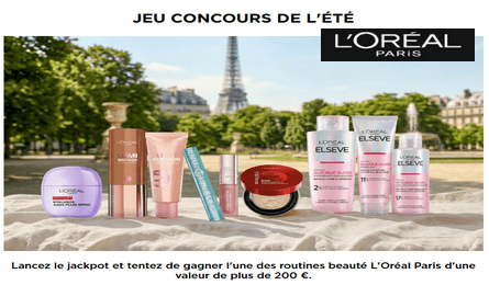 Grand Jeu de l'été 2026 L'Oréal Paris des Routines Beauté à Gagner