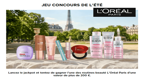 Grand Jeu de l'été 2026 L'Oréal Paris des Routines Beauté à Gagner