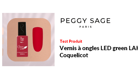 Test Produit PEGGY SAGE Paris Vernis à ongles LED green LAK - Coquelicot