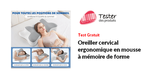 Test Produit Tester des Produits Oreiller cervical ergonomique