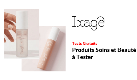 Tests Produits Ixage Produits Soins et Beauté à Tester