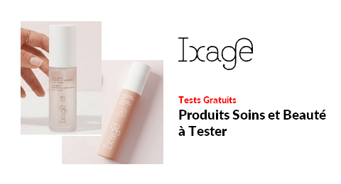 Tests Produits Ixage Produits Soins et Beauté à Tester