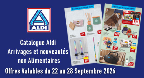 Catalogue Aldi valable du 22 au 28 Septembre 2026 Arrivages et Nouveautés non Alimentaires
