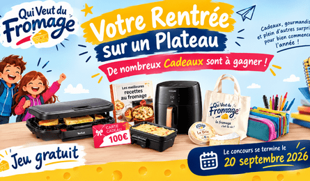 Jeu Gratuit Qui Veut du Fromage Votre Rentrée sur un Plateau de Nombreux Cadeaux à Gagner