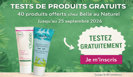 Tests Produit Belle au Naturel 40 Produits Soins et Beauté à Tester